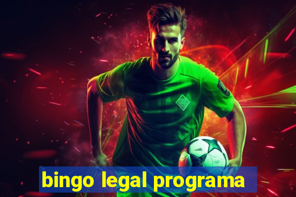 bingo legal programa